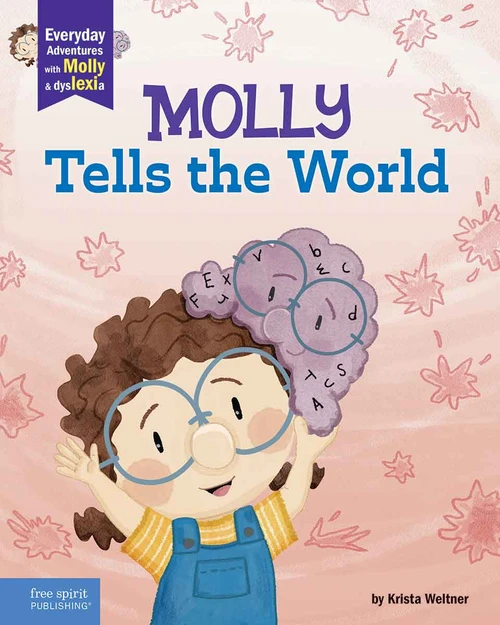 Molly Tells the World (A book about dyslexia and self-esteem) - 9798330921904 by Krista Weltner, Krista Weltner, 9798330921904