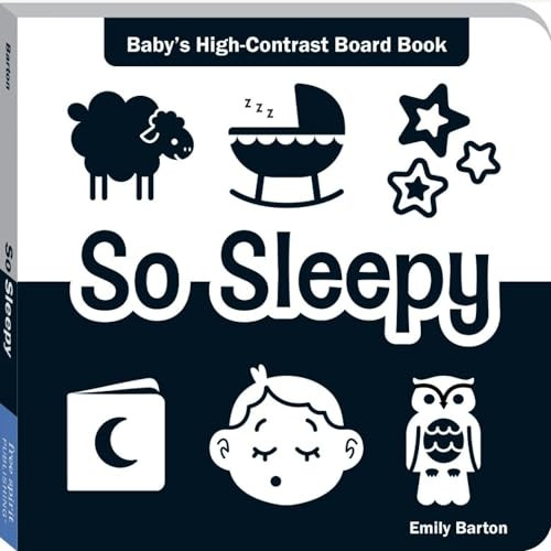 So Sleepy (Baby's High-Contrast Board Book) by Emily Barton, Emily Barton, 9798330923373