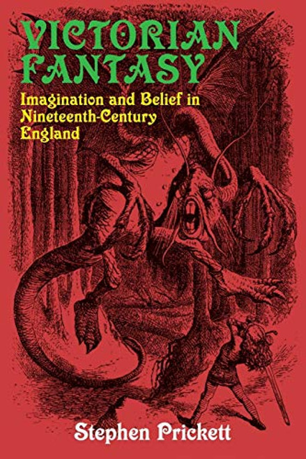 Victorian Fantasy (Imagination and Belief in Nineteenth-Century England) by George Prickett, 9781911454229
