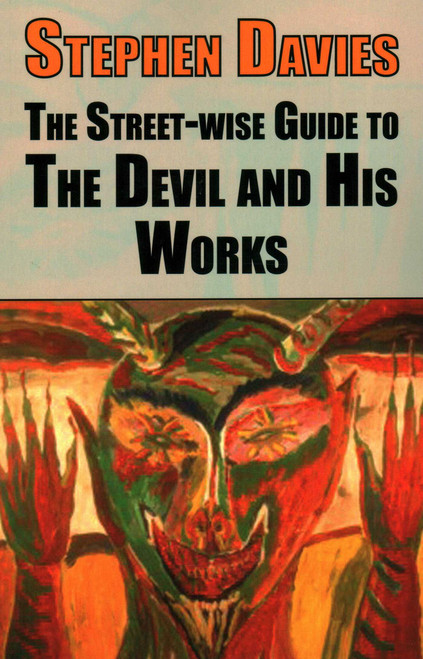 The Street-wise Guide to the Devil and His Works by Dr. Stephen Davies, 9781911454762