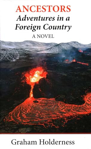 Ancestors (Adventures in a Foreign Country) by Graham Holderness, 9781913087821