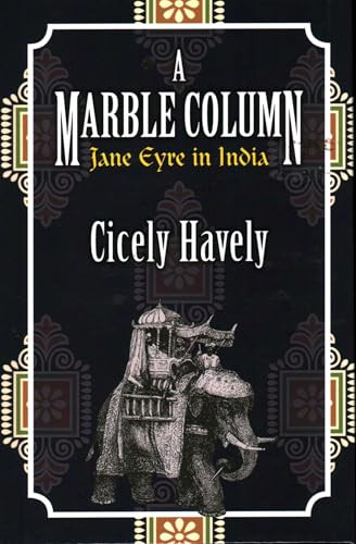 Marble Column (Jane Eyre in India) by Cicely Havely, 9781913087845