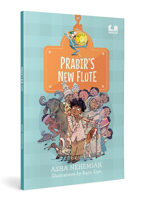 Prabir's New Flute (Story of a Boy's Quest to Find the Perfect New Flute | Ages 5+) by Asha Nehemiah, Rajiv Eipe, 9780143469926