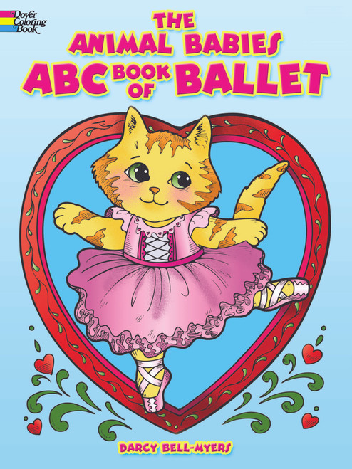 The Animal Babies ABC Book of Ballet Coloring Book by Darcy Bell-Myers, 9780486498140