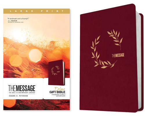 The Message Deluxe Gift Bible, Large Print (Leather-Look, Cranberry Laurels) (The Bible in Contemporary Language) by Eugene H. Peterson, 9781641586481