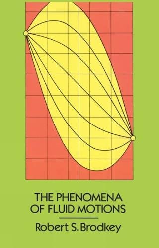 The Phenomena of Fluid Motions by Robert S. Brodkey, 9780486686059