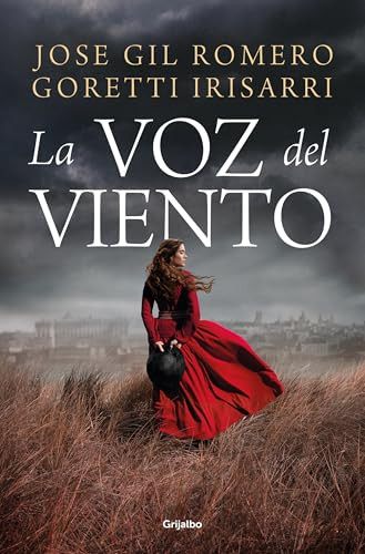 La voz del viento / The Voice of the Wind (Spanish Edition) by José Gil Romero, Goretti Irisarri, 9788425371554