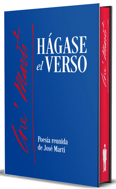 Hágase el verso. Poesía reunida de José Martí (Spanish Edition) by José Martí, 9798890986092