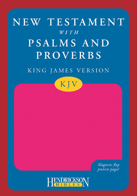 KJV New Testament with Psalms and Proverbs, with Magnetic Flap (Flexisoft, Pink) by Hendrickson Publishers, 9781598563306