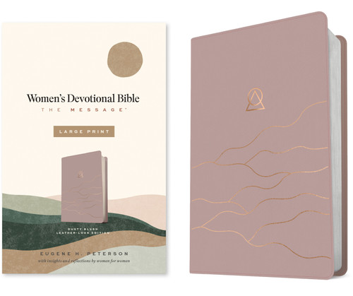 The Message Women's Devotional Bible Large Print (Leather-Look, Dusty Blush) by Eugene H. Peterson, 9798898020941