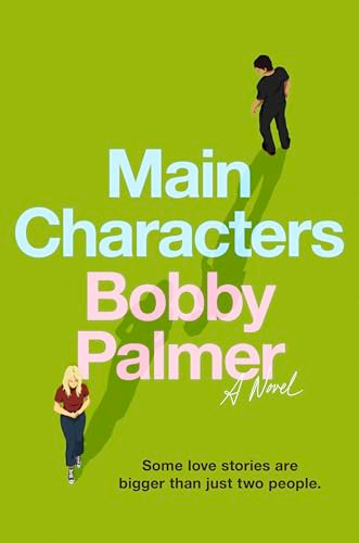 Main Characters (A Novel) - 9780316607797 by Bobby Palmer