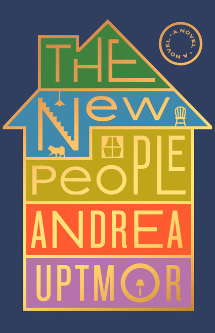 The New People (A Novel) - 9780316607827 by Andrea Uptmor, 9780316607827