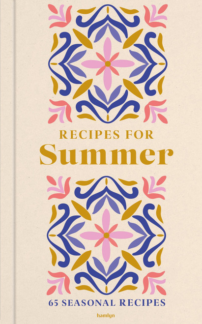 Recipes for Summer (65 seasonal recipes) by Francesca Huntingdon, 9780600640158