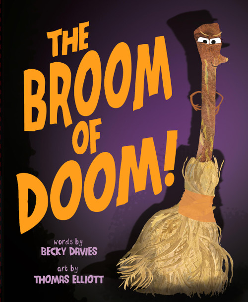 Broom of Doom by Becky Davies, Thomas Elliott, 9781454961208