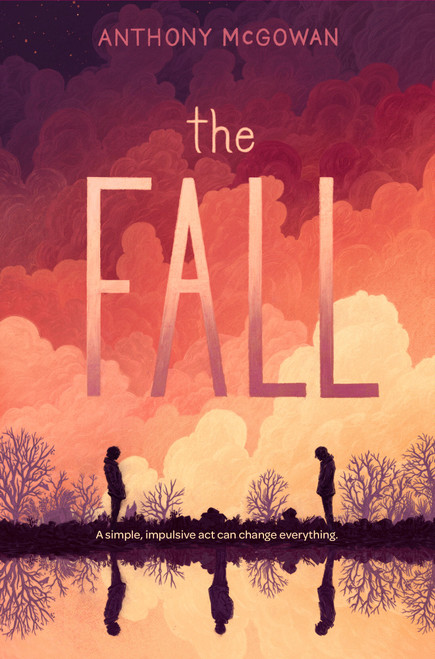 The Fall by Anthony McGowan, 9781454962847