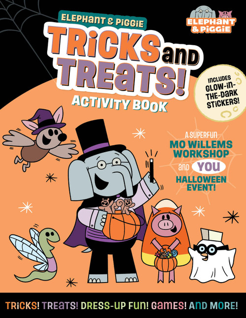 Elephant & Piggie: Tricks and Treats! (An Elephant & Piggie Activity Book) by Mo Willems Workshop, 9781454967040