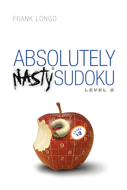 Absolutely Nasty® Sudoku Level 2 by Frank Longo, 9781454968917