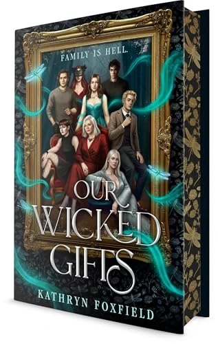 Our Wicked Gifts by Kathryn Foxfield, 9798217122080