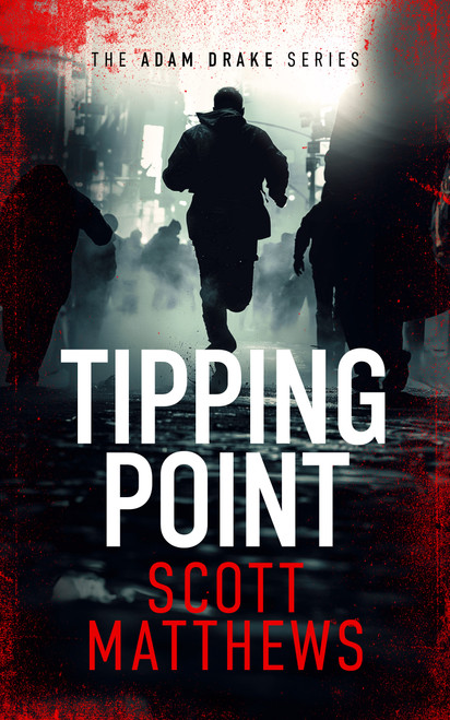 Tipping Point (An Adam Drake novel) by Scott Matthews, 9781036701253