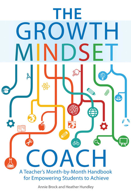 The Growth Mindset Coach (A Teacher's Month-by-Month Handbook for Empowering Students to Achieve) by Annie Brock, Heather Hundley, 9781612436012