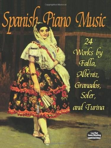 Spanish Piano Music (24 Works by de Falla, Albéniz, Granados, Soler and Turina) by Manuel de Falla, Francis A. Davis, 9780486296173
