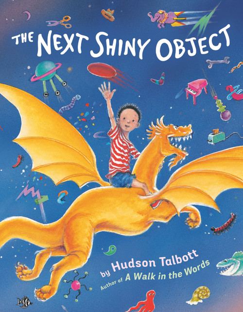 The Next Shiny Object by Hudson Talbott, Hudson Talbott, 9780593856772