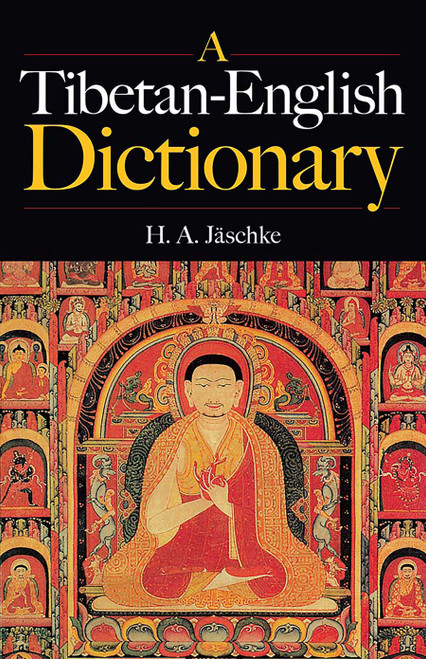 A Tibetan-English Dictionary by H. A. Jaschke, 9780486426976