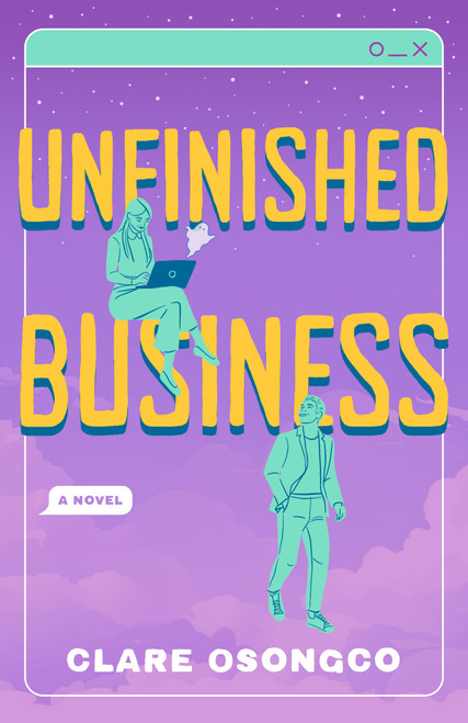 Unfinished Business (A Novel) by Clare Osongco, 9798217092550