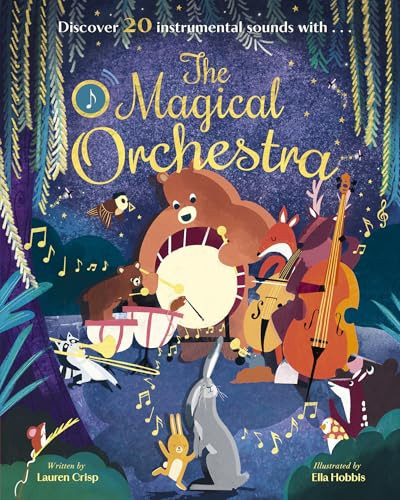The Magical Orchestra by Lauren Crisp, Ella  Hobbis, 9781664300934