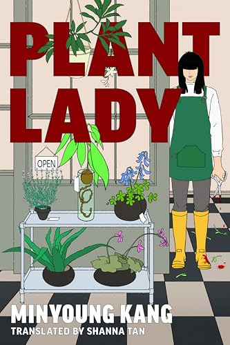 Plant Lady by Minyoung Kang, Shanna Tan, 9798217187577