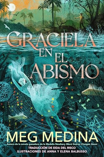 Graciela en el abismo (Spanish Edition) - 9781536251692 by Meg Medina, Anna Balbusso, Elena Balbusso, Eida del Risco