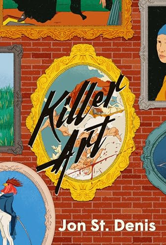 Killer Art (A Novel) - 9798892426398 by Jon St. Denis