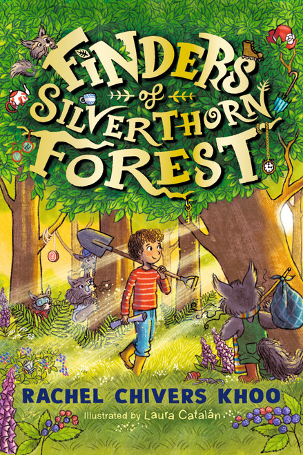 Finders of Silverthorn Forest by Rachel Chivers Khoo, Laura Catalán, 9781536250305