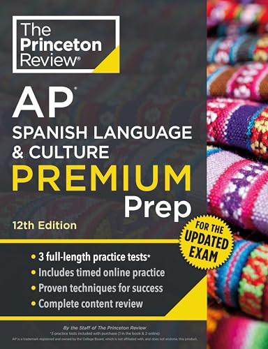 Princeton Review AP Spanish Language & Culture Premium Prep, 12th Edition (3 Practice Tests + Content Review + Strategies & Techniques) by The Princeton Review, 9780593518274