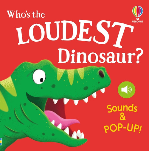 Noisy Pop-Up: Who's the Loudest Dinosaur? by Sam Taplin, Craig Shuttlewood, 9781836054146