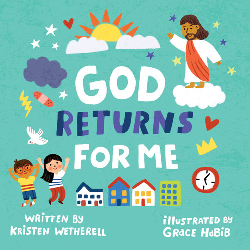 God Returns for Me by Kristen Wetherell, Grace Habib, 9798874902360