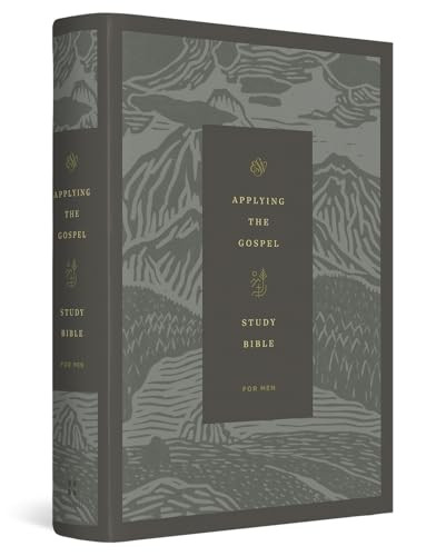 ESV Applying the Gospel Study Bible for Men (Hardcover) by Dane Ortlund, Sam Allberry, Alistair Begg, Stephen J. Nichols, Ray Ortlund, David Gibson, Andreas J. Köstenberger, Dennis E. Johnson, Iain M. Duguid, Jon Nielson, Peter Lee, Champ Thornton, Sam Storms, Tim Chester, Da..., 9798874902704