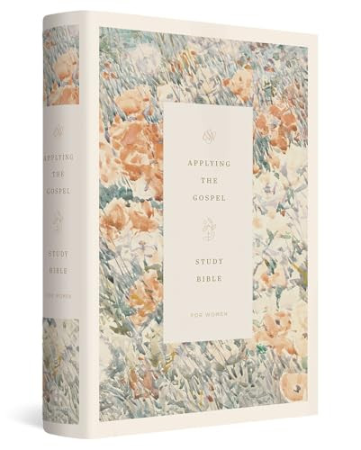 ESV Applying the Gospel Study Bible for Women (Hardcover) by Joni Eareckson Tada, Ruth Chou Simons, Emily A. Jensen, Jani Ortlund, Caroline Cobb, Jen Oshman, Kristen Wetherell, Glenna Marshall, Abbey Wedgeworth, Kathryn Butler, Kendra Dahl, Aimee Joseph, Irene Sun, Erika Allen,..., 9798874902728