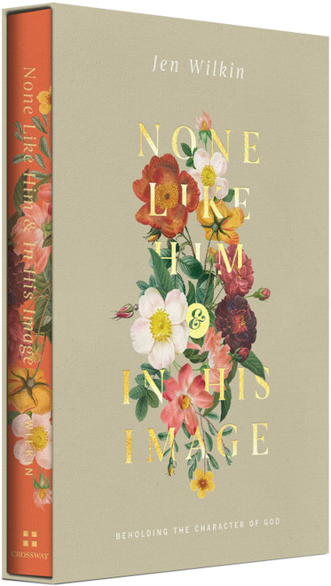 None Like Him and In His Image Gift Edition (Beholding the Character of God (2 Volumes in 1)) by Jen Wilkin, 9798874904715