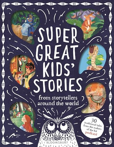 Super Great Kids' Stories (From storytellers around the world) by Kim Normanton, 9781547619283