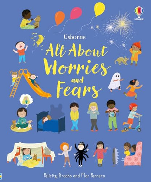 All About Worries and Fears by Felicity Brooks, Mar Ferrero, Mar Ferrero, 9781805079040