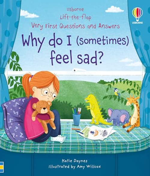 Very First Questions & Answers: Why do I (sometimes) feel sad? by Katie Daynes, Amy Willcox, Amy Willcox, 9781805078487