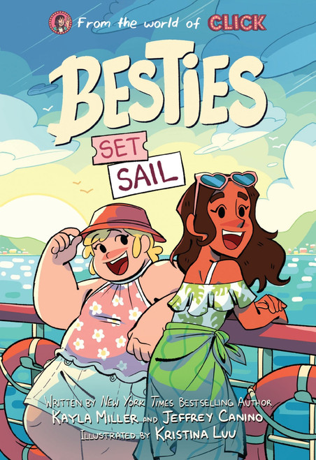 Besties: Set Sail (A graphic novel from The World of Click) by Kayla Miller, Jeffrey Canino, Kristina Luu, 9780063344082