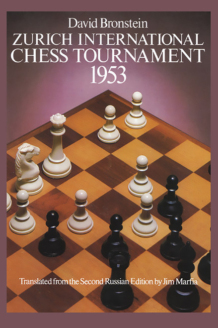 Zurich International Chess Tournament, 1953 by David Bronstein, 9780486238005