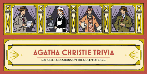 Agatha Christie Trivia (300 killer questions on the Queen of Crime) by Ilya Milstein, 9781399622622