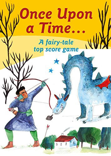 Once Upon a Time (A Fairy Tale Top Score Game) by Lizzy Stewart, 9781786271723