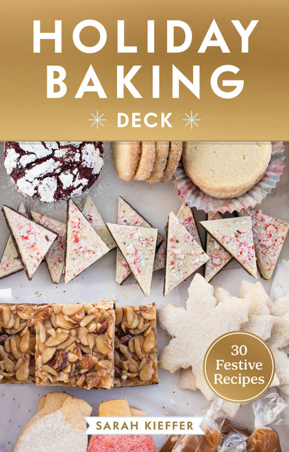 Holiday Baking Deck (30 Festive Recipes) by Sarah Kieffer, 9781797236407