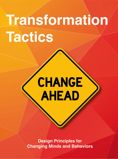 Transformation Tactics (Design Principles for Changing Minds and Behaviors) by Barry Kayton, Patrick Kayton, 9789063697013