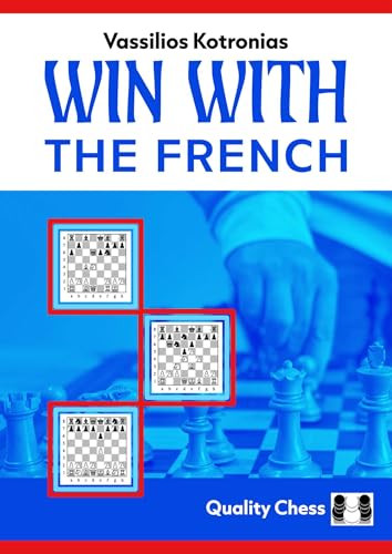 Win with the French! by Vassilios Kotronias, 9781784832902