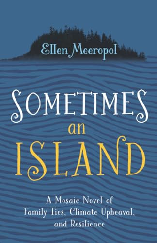 Sometimes An Island by Ellen Meeropol, 9781961864504